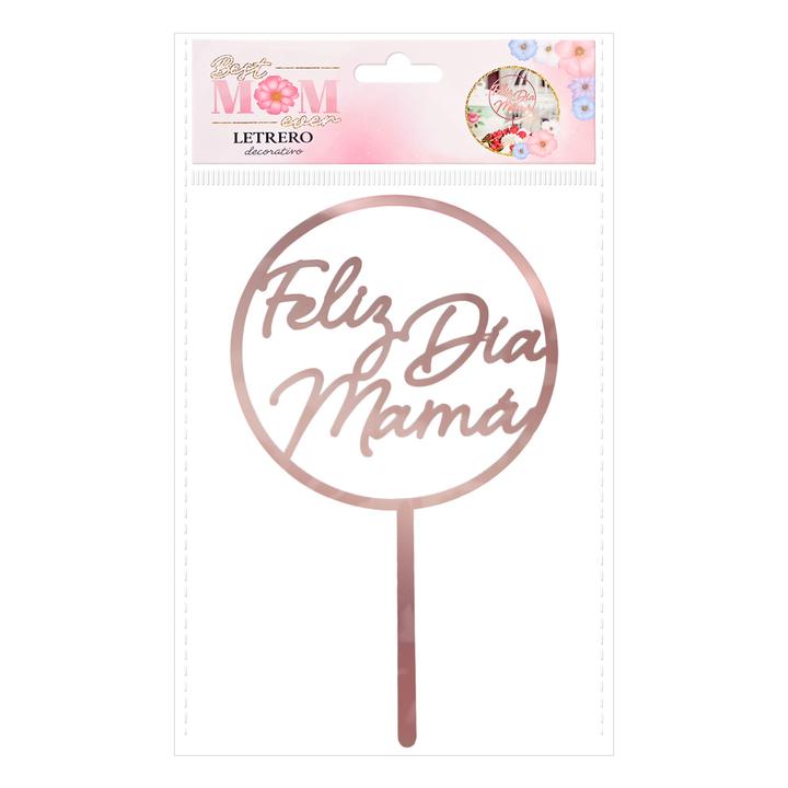 Adorno Decorativo "Feliz Día Mamá" Rose Gold