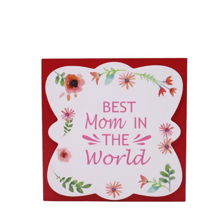 Adorno De Mesa Día De Las Madres "Best Mom In The World"
